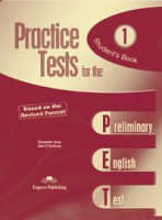 PRACTICE TEST FOR THE PET 1 BASED ON THE REVISED FORMAT STUDENT'S BOOK