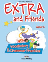 EXTRA & FRIENDS JUNIOR A VOCABULARY AND GRAMMAR PRACTICE GREECE